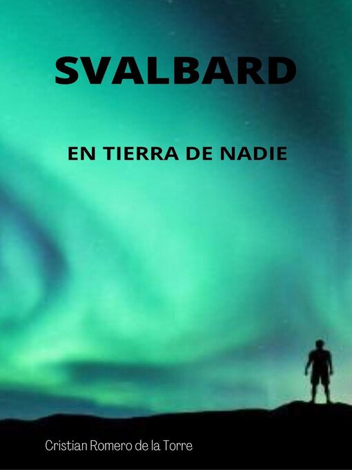 Title details for Svalbard--En tierra de nadie. by Crtwriter - Available